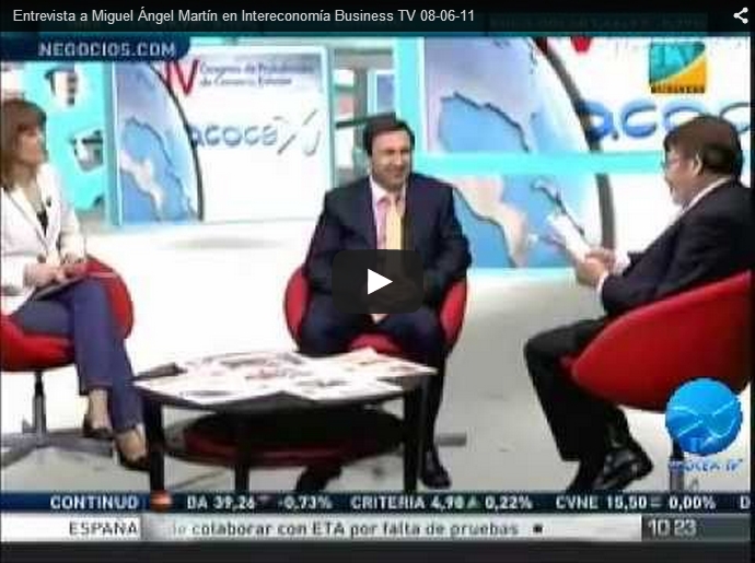 Entrevista a Miguel Angel Martin Martin en Intereconomia Business TV 08-06-11
