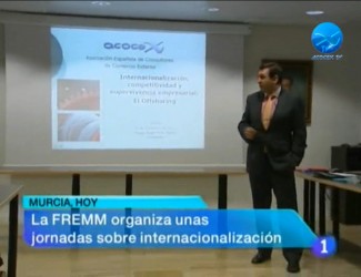 JORNADAS INTERNACIONALIZACIÓN FREMM TVE1 Región de Murcia Miguel-Angel-Martin-Martin Acocex Infebex